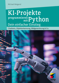 Vorderes Coverbild KI-Projekte programmieren mit Python