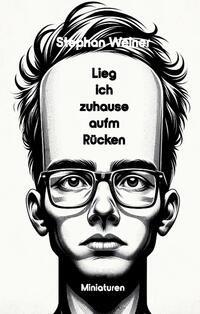 Vorderes Coverbild Lieg' ich Zuhause aufm Rücken