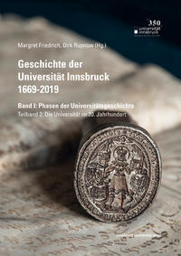 Vorderes Coverbild Geschichte der Universität Innsbruck 1669-2019 Band I: Phasen der Universitätsgeschichte