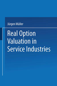 Vorderes Coverbild Real Option Valuation in Service Industries