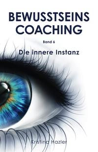 Vorderes Coverbild BewusstseinsCoaching 6