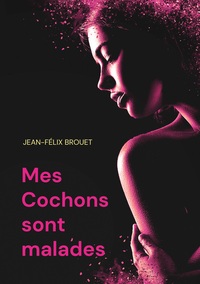 Vorderes Coverbild Mes Cochons sont malades