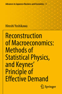 Vorderes Coverbild Reconstruction of Macroeconomics: Methods of Statistical Physics, and Keynes' Principle of Effective Demand