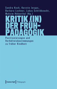 Vorderes Coverbild Kritik (in) der Frühpädagogik