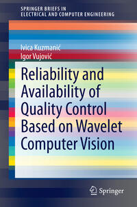 Vorderes Coverbild Reliability and Availability of Quality Control Based on Wavelet Computer Vision