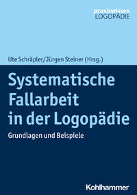 Vorderes Coverbild Systematische Fallarbeit in der Logopädie