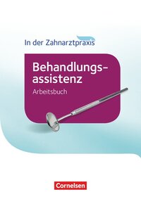 Vorderes Coverbild Zahnmedizinische Fachangestellte - Behandlungsassistenz - Ausgabe 2016