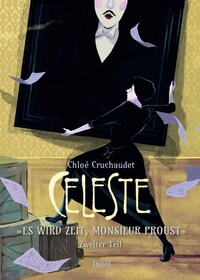 Vorderes Coverbild Céleste – »Es wird Zeit, Monsieur Proust«