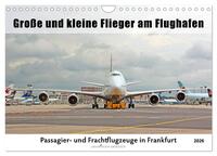 Vorderes Coverbild Große und kleine Flieger am Flughafen (Wandkalender 2026 DIN A4 quer), CALVENDO Monatskalender