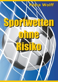 Vorderes Coverbild Sportwetten ohne Risiko