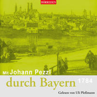 Vorderes Coverbild Mit Johann Pezzl durch Bayern