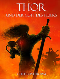 Vorderes Coverbild THOR und der Gott des Feuers