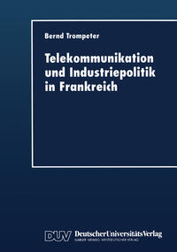 Vorderes Coverbild Telekommunikation und Industriepolitik in Frankreich