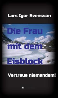 Vorderes Coverbild Die Frau mit dem Eisblock