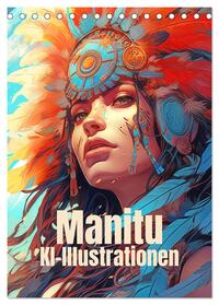 Vorderes Coverbild Manitu - KI-Illustrationen (Tischkalender 2025 DIN A5 hoch), CALVENDO Monatskalender