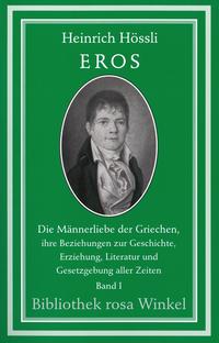 Vorderes Coverbild Eros. Die Männerliebe der Griechen, ihre Beziehungen zur Geschichte,...