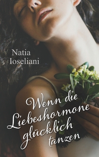 Vorderes Coverbild Wenn die Liebeshormone glücklich tanzen