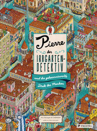 Vorderes Coverbild Pierre, der Irrgarten-Detektiv, und die geheimnisvolle Stadt der Masken