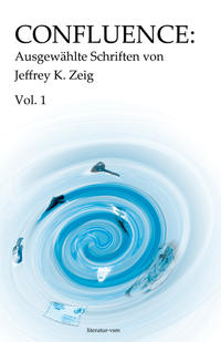 Vorderes Coverbild Confluence: Ausgewählte Schriften von Jeffrey K. Zeig