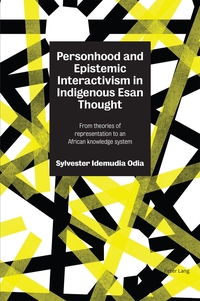 Vorderes Coverbild Personhood and Epistemic Interactivism in Indigenous Esan Thought
