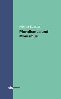 Vorderes Coverbild Pluralismus und Monismus