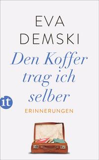 Vorderes Coverbild Den Koffer trag ich selber