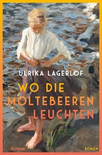 Vorderes Coverbild Wo die Moltebeeren leuchten (Die Norrland-Saga, Bd. 1)