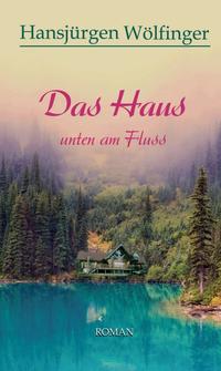 Vorderes Coverbild Das Haus unten am Fluss