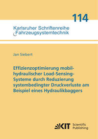 Vorderes Coverbild Effizienzoptimierung mobilhydraulischer Load-Sensing-Systeme durch Reduzierung systembedingter Druckverluste am Beispiel eines Hydraulikbaggers