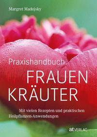 Vorderes Coverbild Praxishandbuch Frauenkräuter