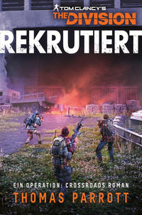 Vorderes Coverbild Tom Clancy’s The Division: Rekrutiert
