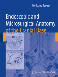 Vorderes Coverbild Endoscopic and microsurgical anatomy of the cranial base