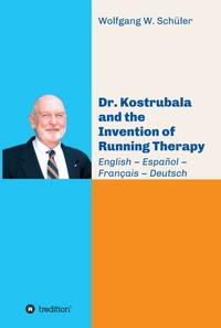 Vorderes Coverbild Dr. Kostrubala and the Invention of Running Therapy
