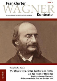 Vorderes Coverbild „Die Rheinnixen“ contra „Tristan und Isolde“ an der Wiener Hofoper