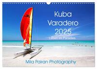 Vorderes Coverbild Kuba Varadero 2025 Leben im Paradies (Wandkalender 2025 DIN A3 quer), CALVENDO Monatskalender