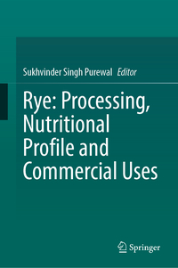 Vorderes Coverbild Rye: Processing, Nutritional Profile and Commercial Uses