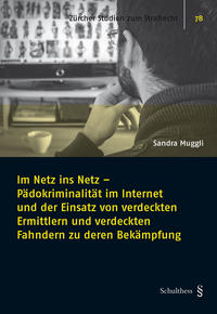 Vorderes Coverbild Im Netz ins Netz - Pädokriminalität im Internet und der Einsatz von verdeckten Ermittlern und verdeckten Fahndern zu deren Bekämpfung