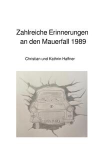 Vorderes Coverbild Zahlreiche Erinnerungen an den Mauerfall 1989