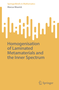 Vorderes Coverbild Homogenisation of Laminated Metamaterials and the Inner Spectrum
