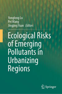 Vorderes Coverbild Ecological Risks of Emerging Pollutants in Urbanizing Regions