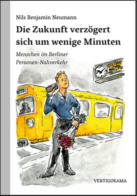 Vorderes Coverbild Die Zukunft verzögert sich um wenige Minuten