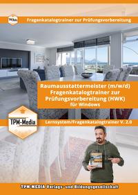 Vorderes Coverbild Raumausstattermeister (m/w/d) Lerntrainer für Windows mit über 3029 Lernfragen