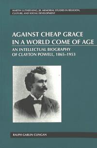 Vorderes Coverbild Against Cheap Grace in a World Come of Age