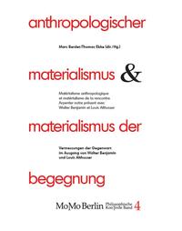 Vorderes Coverbild Anthropologischer Materialismus und Materialismus der Begegnung