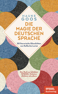 Vorderes Coverbild Die Magie der deutschen Sprache