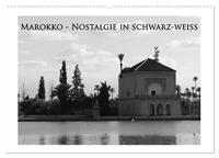 Vorderes Coverbild Marokko - Nostalgie in schwarz-weiss (Wandkalender 2025 DIN A2 quer), CALVENDO Monatskalender