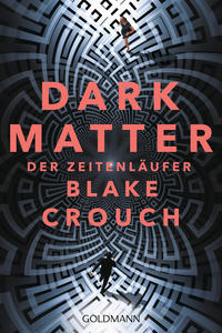 Vorderes Coverbild Dark Matter. Der Zeitenläufer