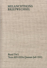 Vorderes Coverbild Melanchthons Briefwechsel / Band T 4,1-2: Texte 859-1109 (1530)