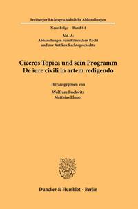 Vorderes Coverbild Ciceros Topica und sein Programm De iure civili in artem redigendo.