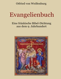 Vorderes Coverbild Evangelienbuch - Eine fränkische Bibel-Dichtung aus dem 9. Jahrhundert